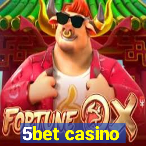 5bet casino